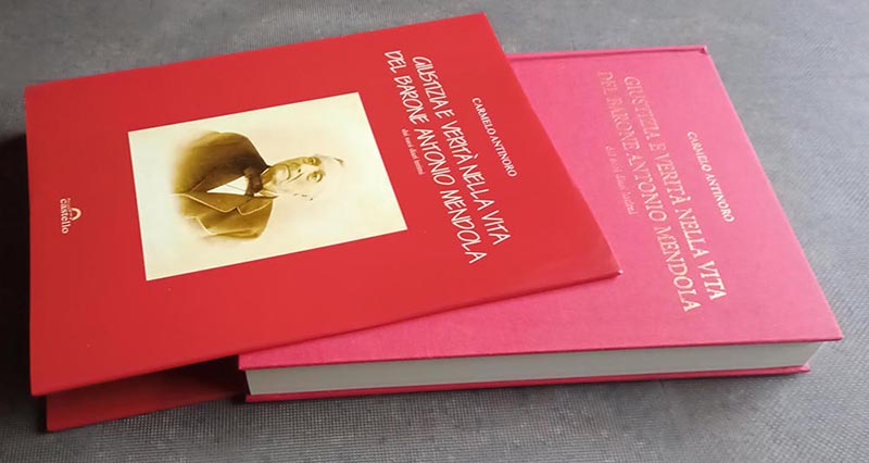 Libro di Carmelo Antinoro "Giustizia e verit nella vita del barone Antonio Mendola - dai suoi diari intimi"